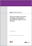 Nationale Cybersicherheitsstrategien im Vergleich – Herausforderungen für die Schweiz
